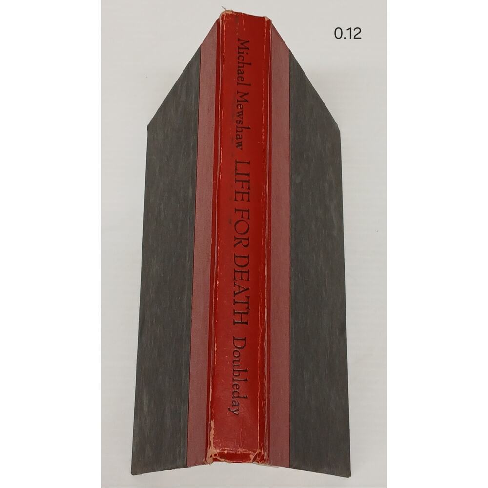 Life OR Death Doubleday Book By Michael Mewshaw